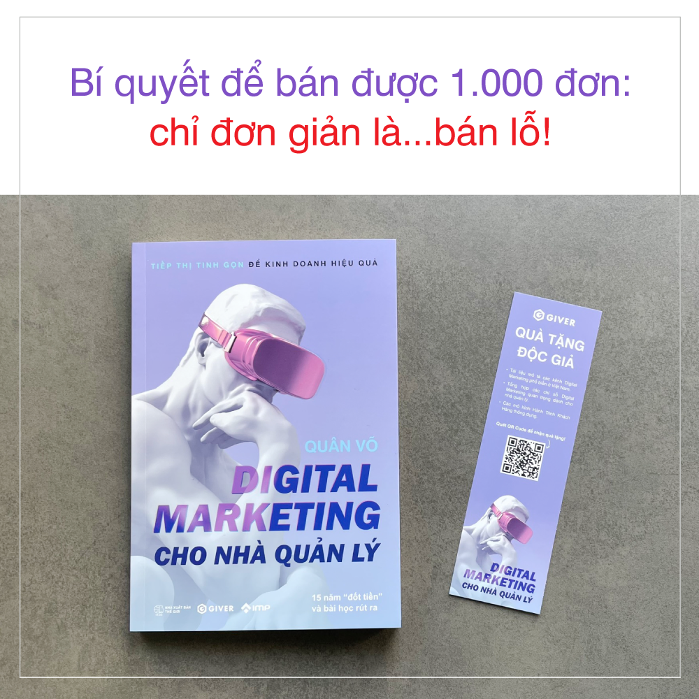 Digital Marketing Cho Nhà Quản Lý - 15 Năm "Đốt Tiền" Và Bài Học Rút Ra - Ảnh 9