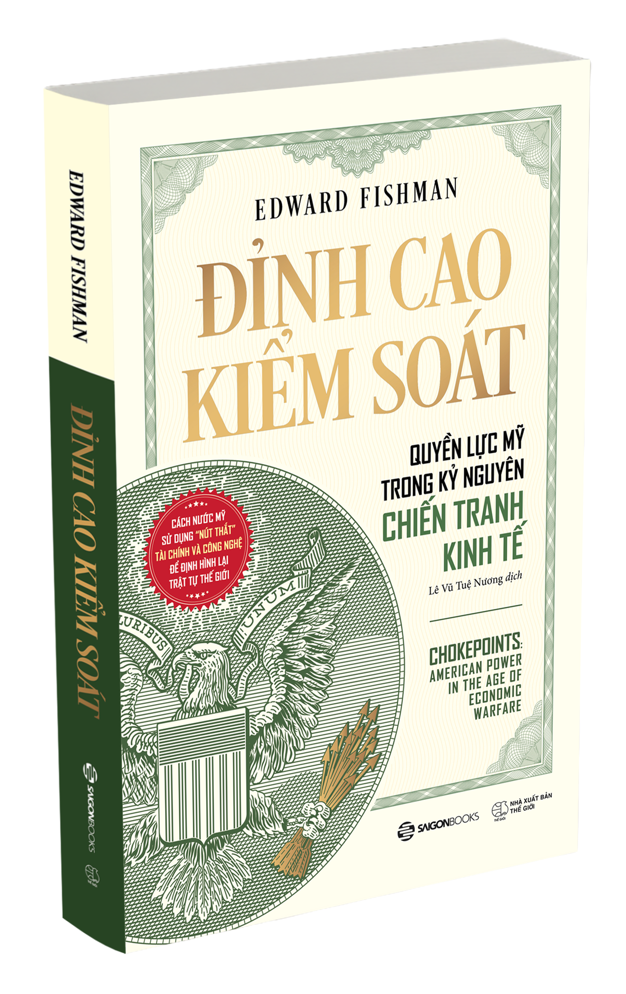 Đỉnh Cao Kiểm Soát - Quyền Lực Mỹ Trong Kỷ Nguyên Chiến Tranh Kinh Tế - Ảnh 4