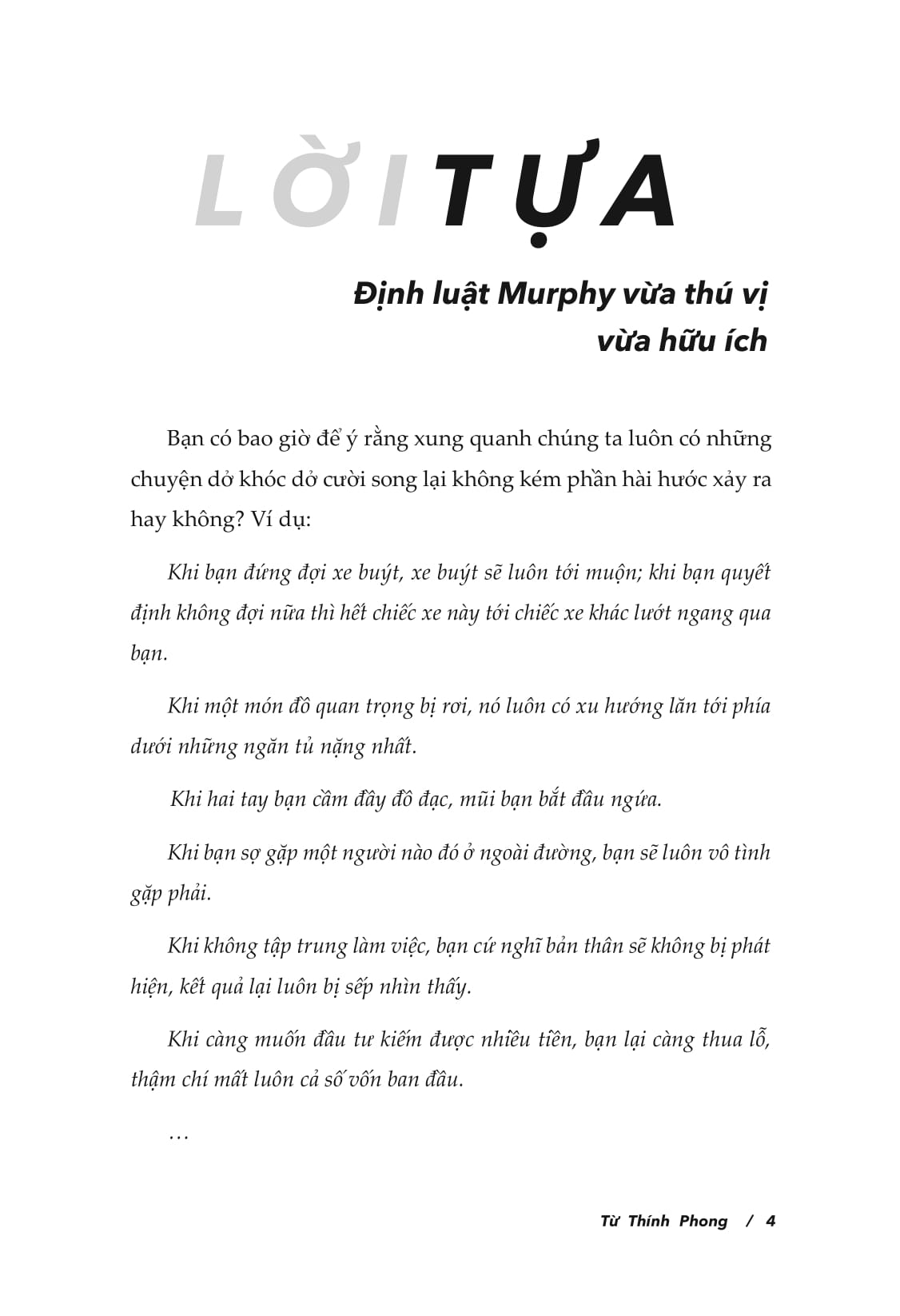 định luật murphy - mọi bí mật tâm lý thao túng cuộc đời bạn - Ảnh 8