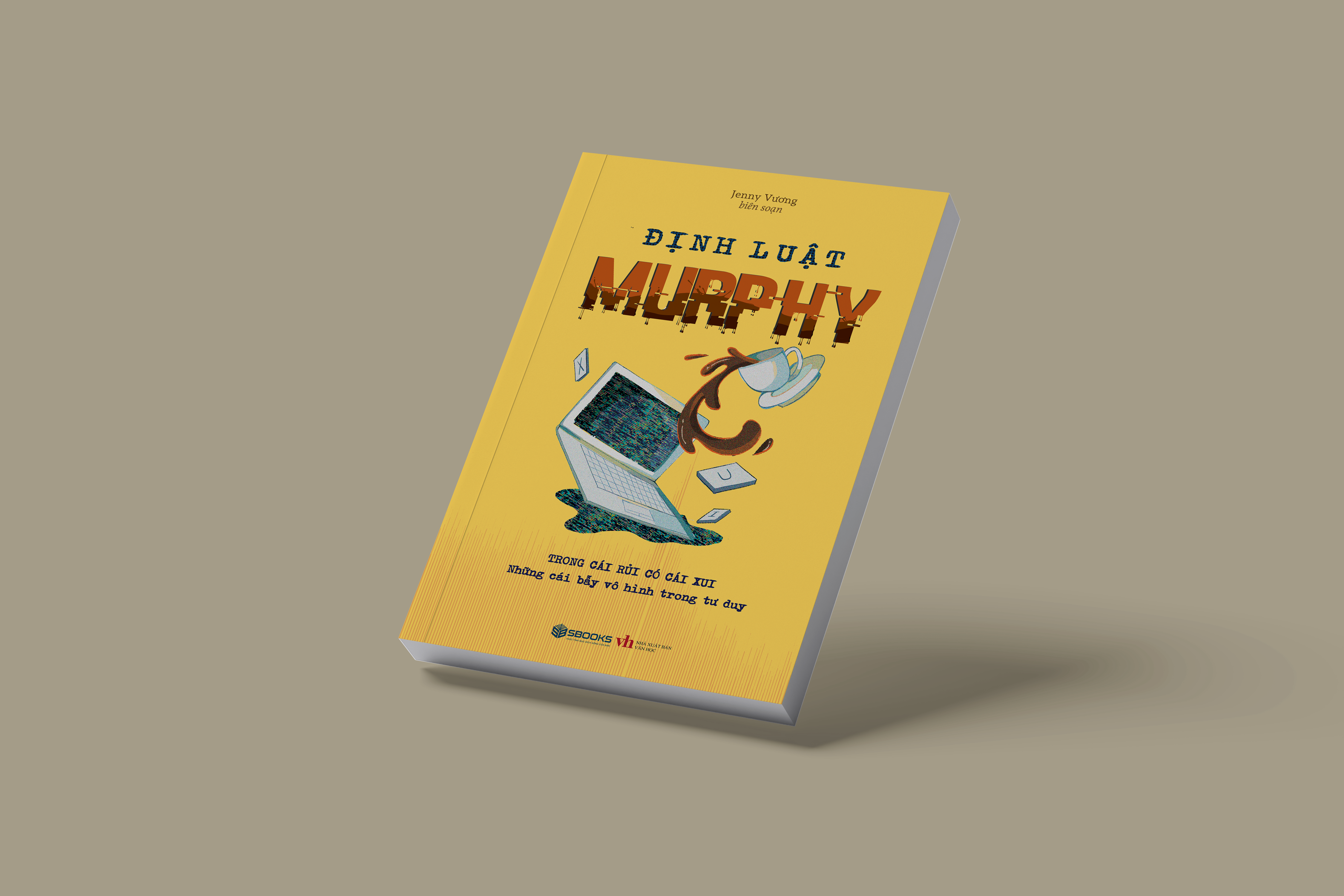 Định Luật Murphy - Trong Cái Rủi Có Cái Xui - Những Cái Bẫy Vô Hình Trong Tư Duy - Ảnh 3