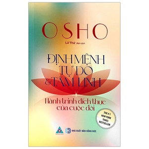 định mệnh tự do và tâm linh - hành trình đích thực của cuộc đời