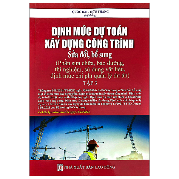 định mức dự toán công trình (sửa đổi, bổ sung) - tập 3 - sửa chữa, bảo dưỡng, thí nghiệm, sử dụng vật liệu, định mức chi phí quản lý dự án