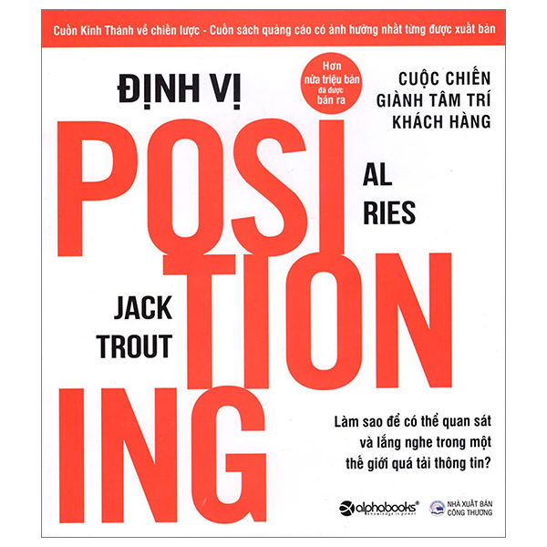 định vị - cuộc chiến giành tâm trí khách hàng (tái bản 2023)