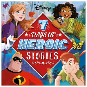 disney: 7 days of heroic stories