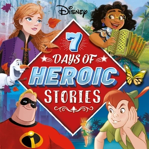 disney: 7 days of heroic stories - Ảnh 2