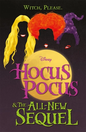 disney: hocus pocus & the all new sequel - Ảnh 2