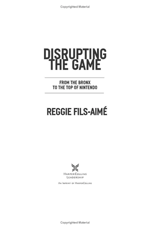 disrupting the game: from the bronx to the top of nintendo - Ảnh 3