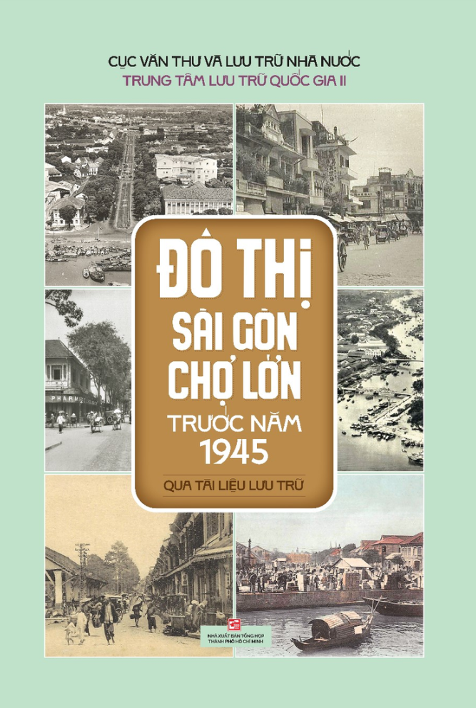 đô thị sài gòn chợ lớn trước năm 1945 qua tài liệu lưu trữ - Ảnh 2