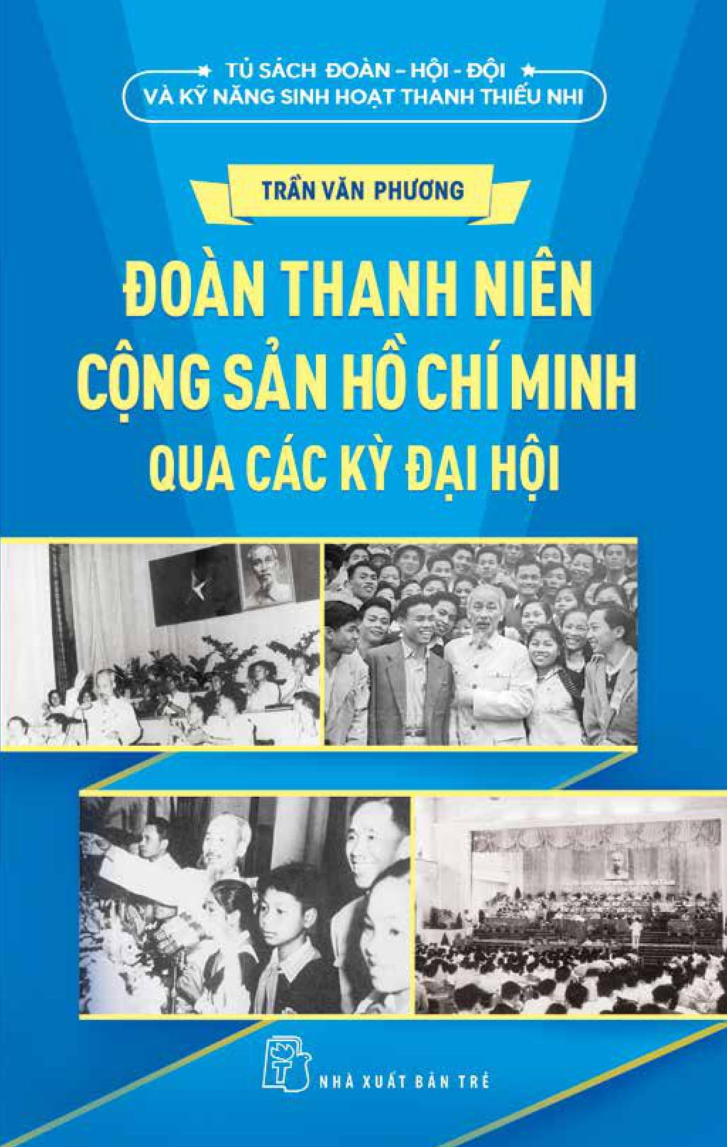 đoàn thanh niên cộng sản hồ chí minh qua các kỳ đại hội - Ảnh 2