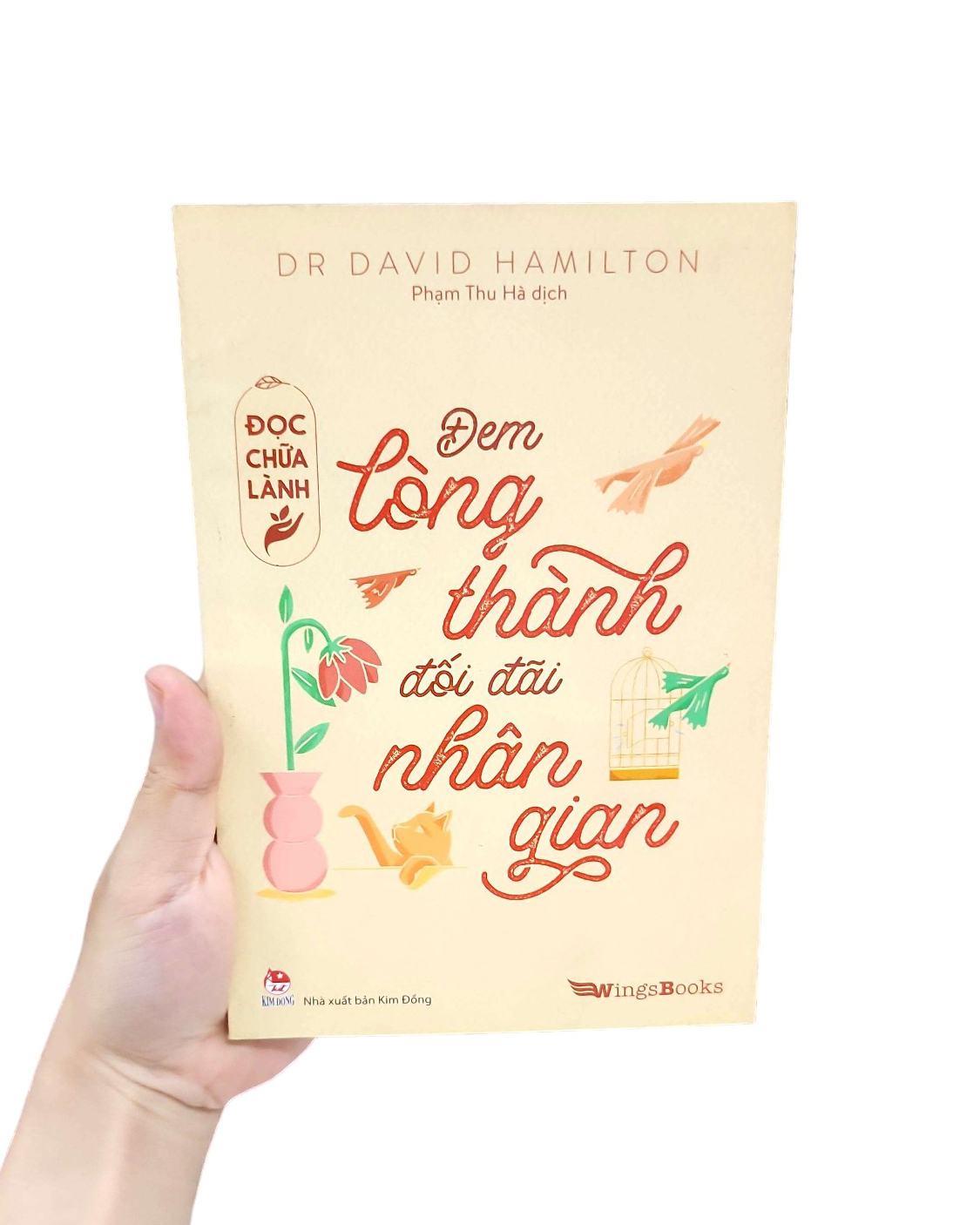 đọc chữa lành - đem lòng thành đối đãi nhân gian - Ảnh 11