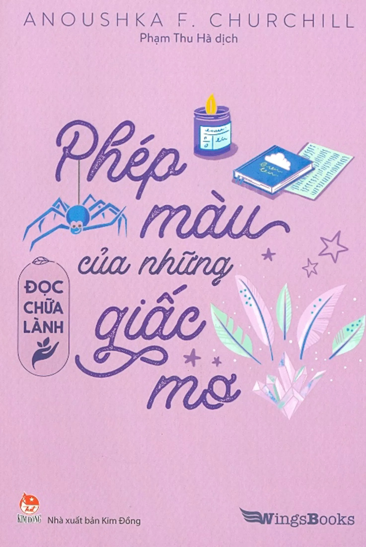 đọc chữa lành - phép màu của những giấc mơ - Ảnh 3