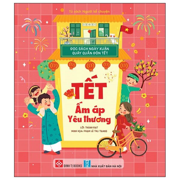 Đọc Sách Ngày Xuân, Quây Quần Đón Tết - Pháo Hoa Đêm Giao Thừa - Bìa Cứng - Ảnh 11