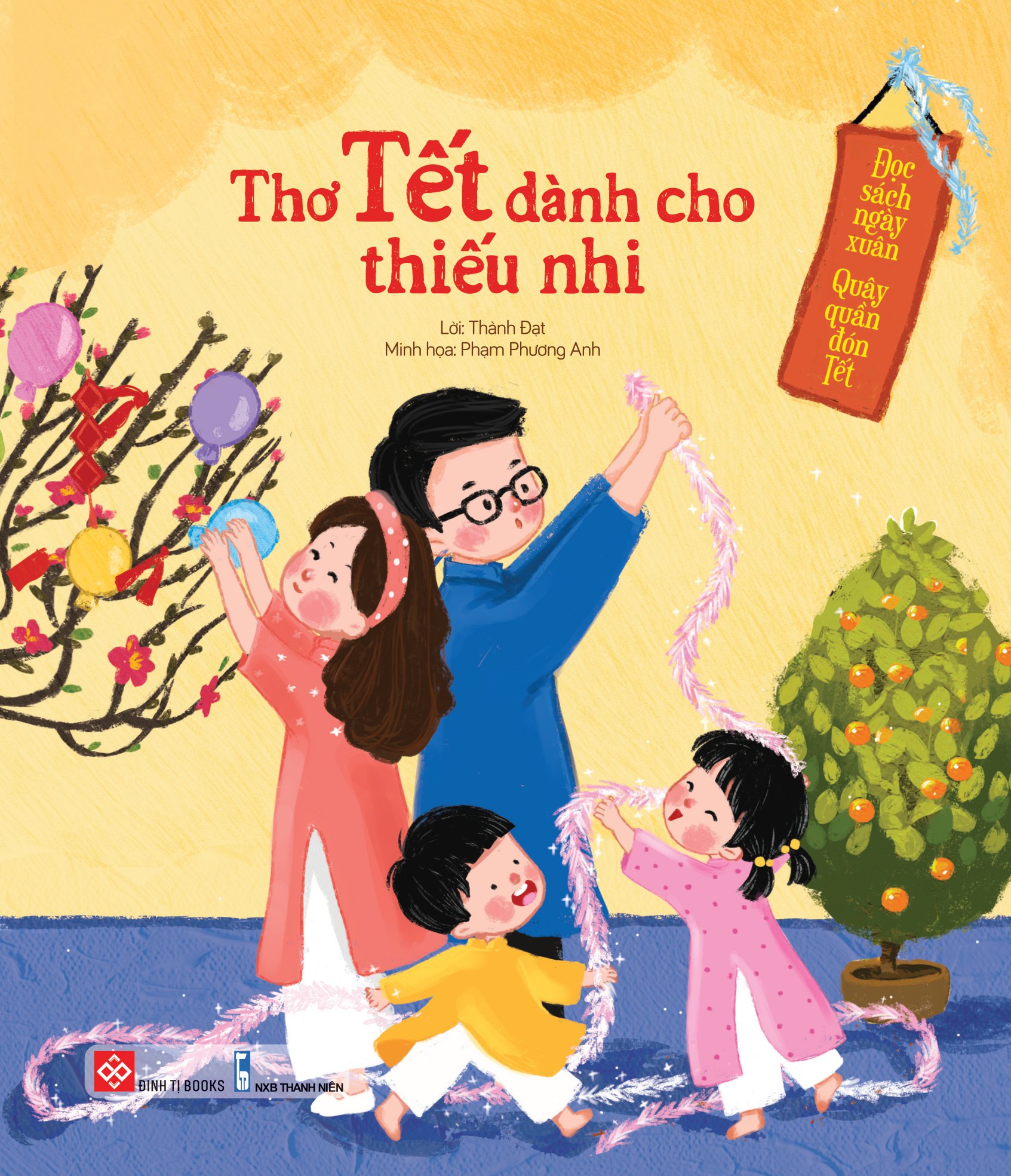 đọc sách ngày xuân, quây quần đón tết - thơ tết dành cho thiếu nhi - Ảnh 6