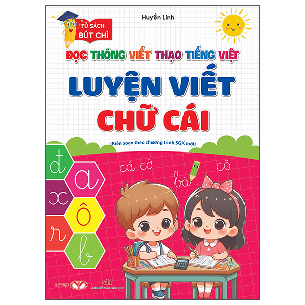 Đọc Thông Viết Thạo Tiếng Việt - Luyện Viết Chữ Cái