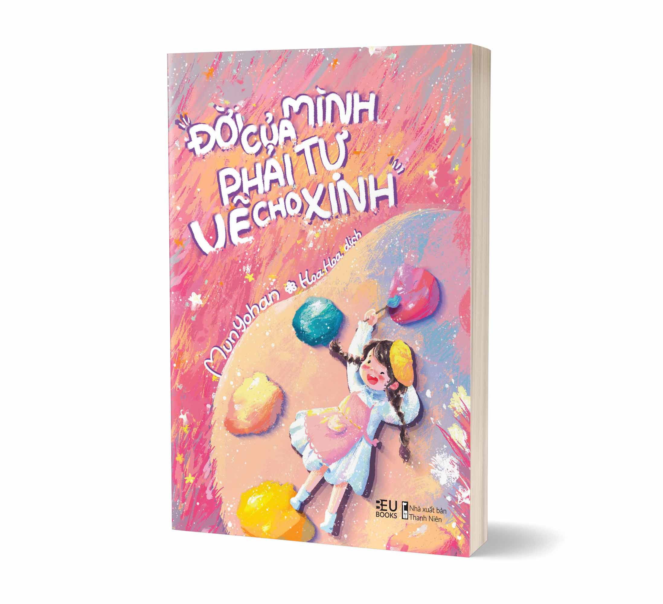 đời của mình, phải tự vẽ cho xinh - Ảnh 3