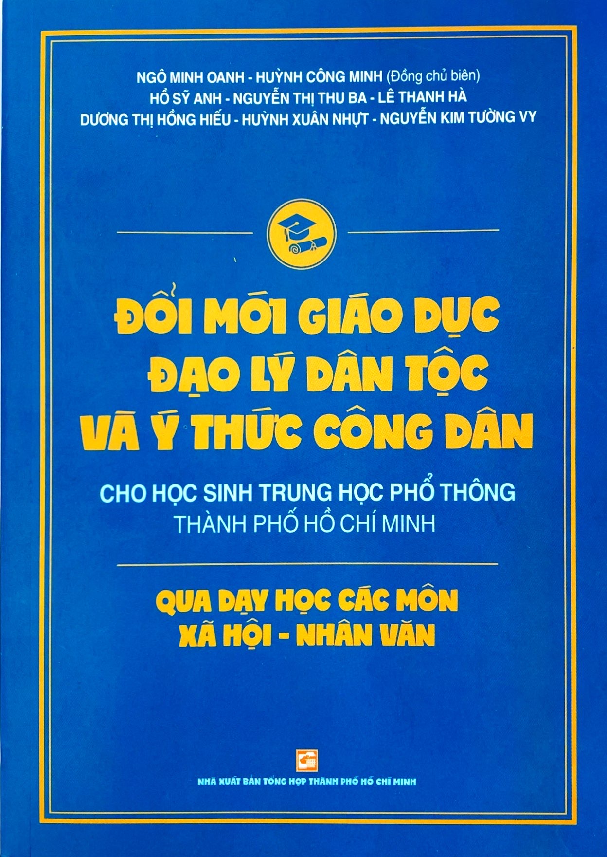đổi mới giáo dục đạo lý dân tộc và ý thức công dân cho học sinh trung học phổ thông thành phố hồ chí minh qua dạy học các môn xã hội - nhân văn - Ảnh 2