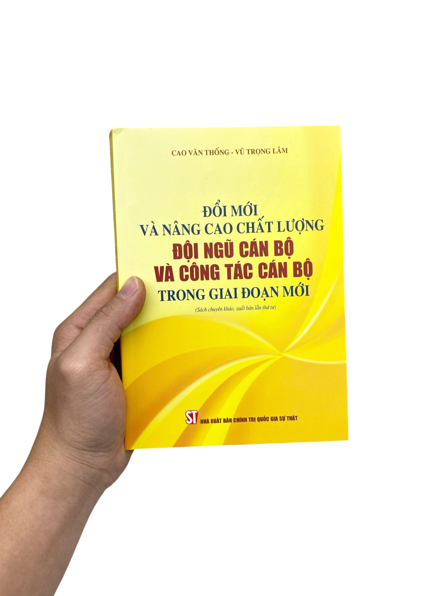 Đổi Mới Và Nâng Cao Chất Lượng Đội Ngũ Cán Bộ Và Công Tác Cán Bộ Trong Giai Đoạn Mới - Ảnh 8