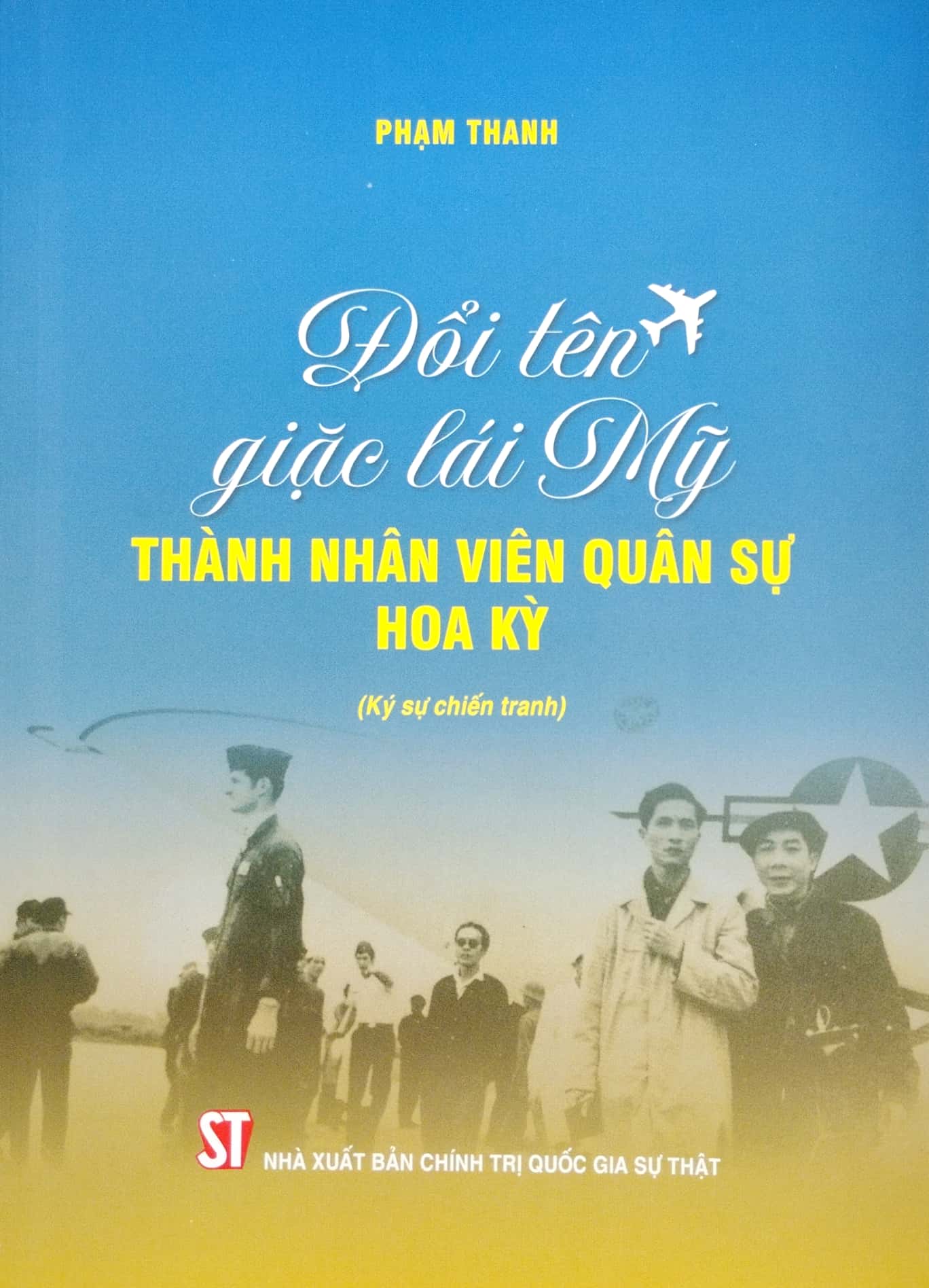 đổi tên giặc lái mỹ thành nhân viên quân sự hoa kỳ - Ảnh 2