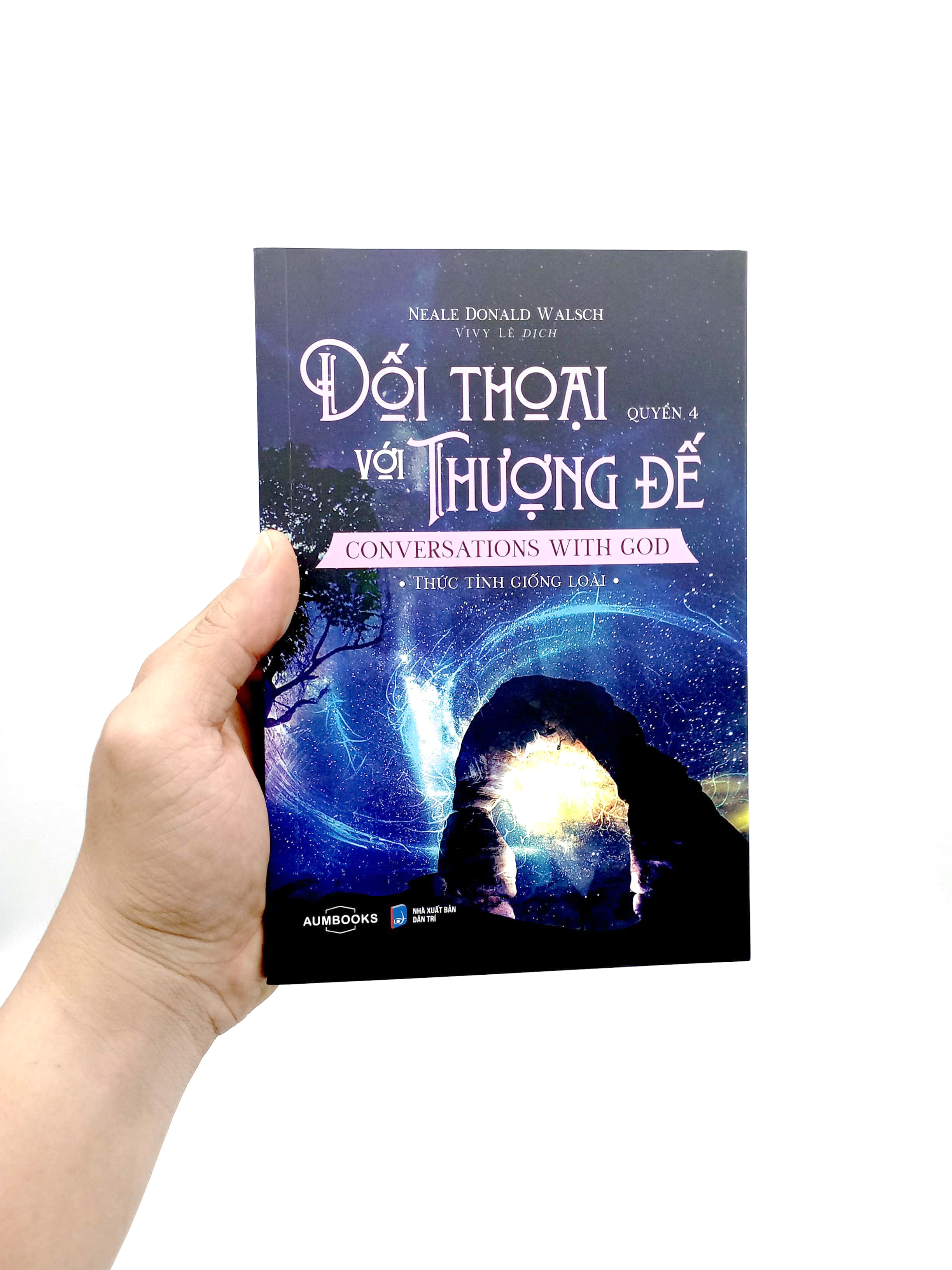 đối thoại với thượng để - conversations with god - thức tỉnh giống loài - quyển 4 - Ảnh 7