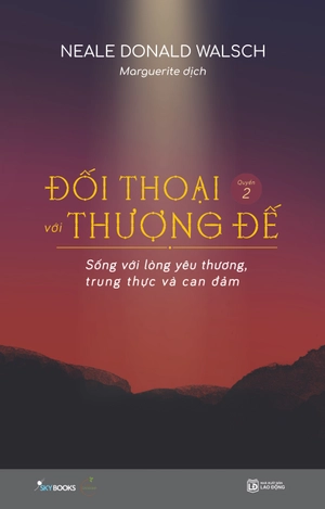 đối thoại với thượng đế - quyển 2 - sống với lòng yêu thương, trung thực và can đảm - tặng kèm bookmark - Ảnh 2