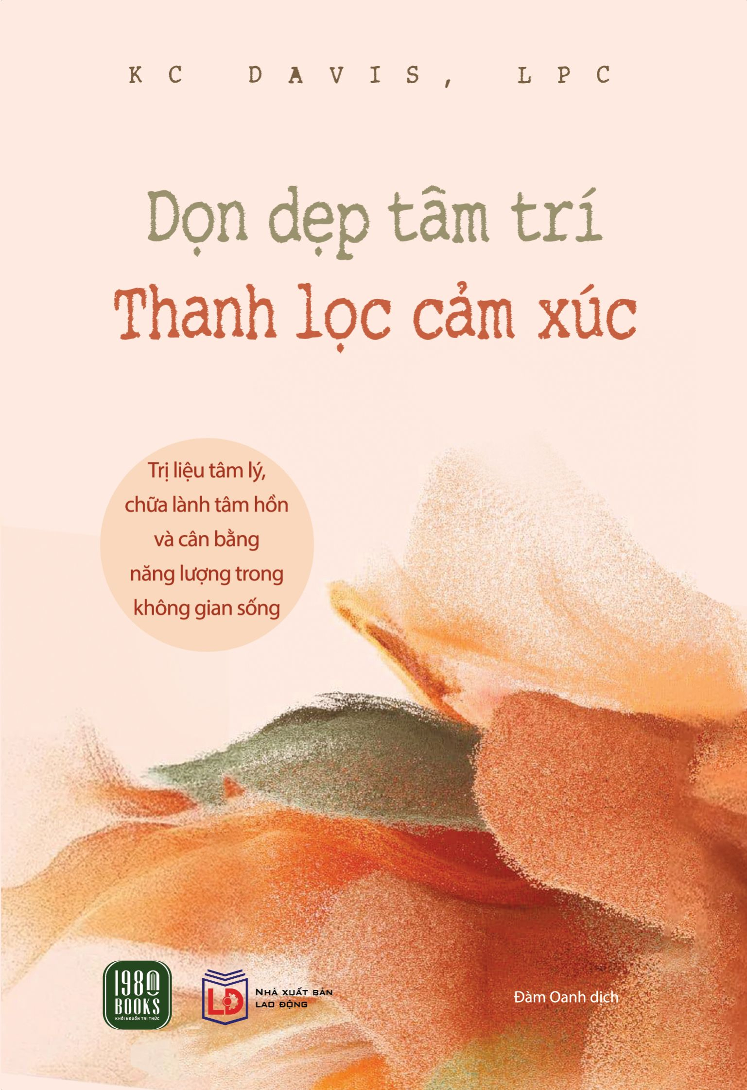 dọn dẹp tâm trí - thanh lọc cảm xúc - Ảnh 2