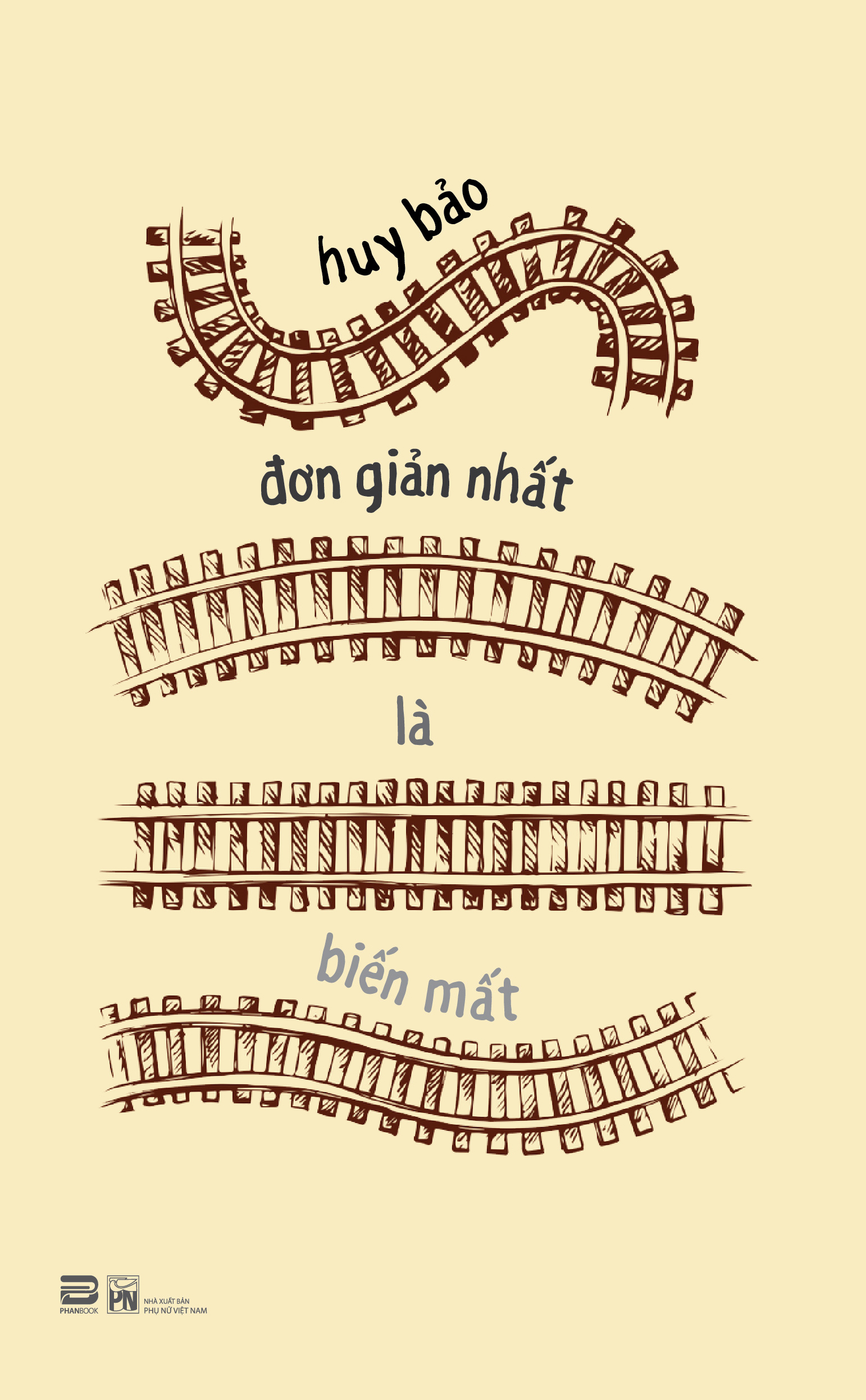 Đơn Giản Nhất Là Biến Mất - Ảnh 2