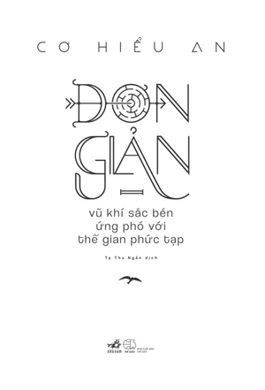 đơn giản - vũ khí sắc bén ứng phó với thế gian phức tạp - Ảnh 3