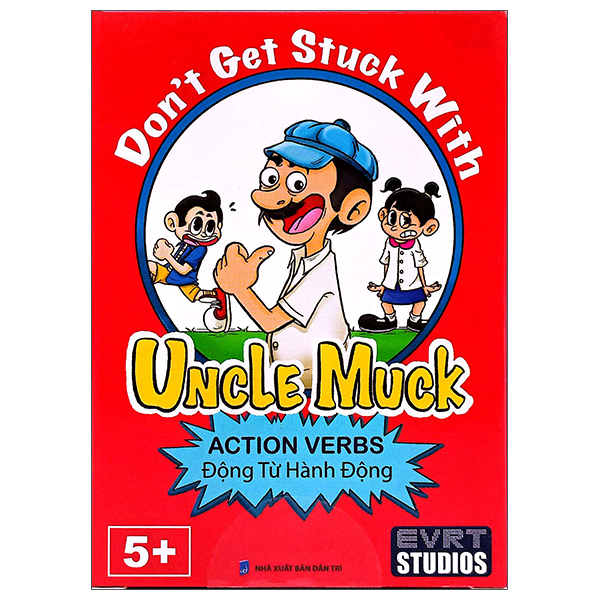 Don'T Get Stuck With Uncle Muck - Action Verbs - Động Từ Hành Động