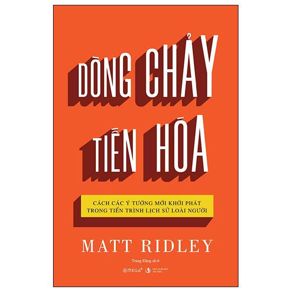 dòng chảy tiến hóa - cách các ý tưởng mới khởi phát trong tiến trình lịch sử loài người