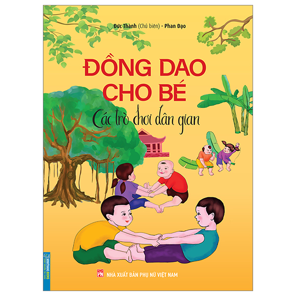 đồng dao cho bé - các trò chơi dân gian