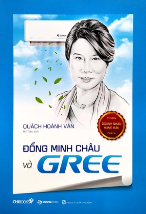 đổng minh châu và gree (seri tủ sách doanh nhân hàng đầu châu á) - Ảnh 2