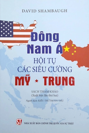 đông nam á - hội tụ các siêu cường mỹ - trung - Ảnh 2