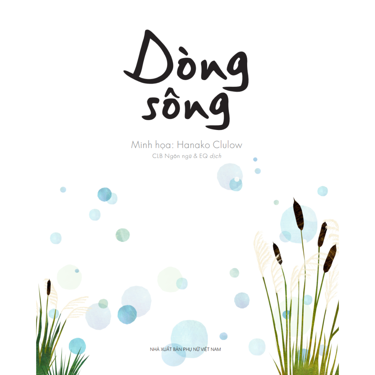 Dòng Sông - Hành Trình Vĩ Đại Về Biển Cả - Ảnh 4