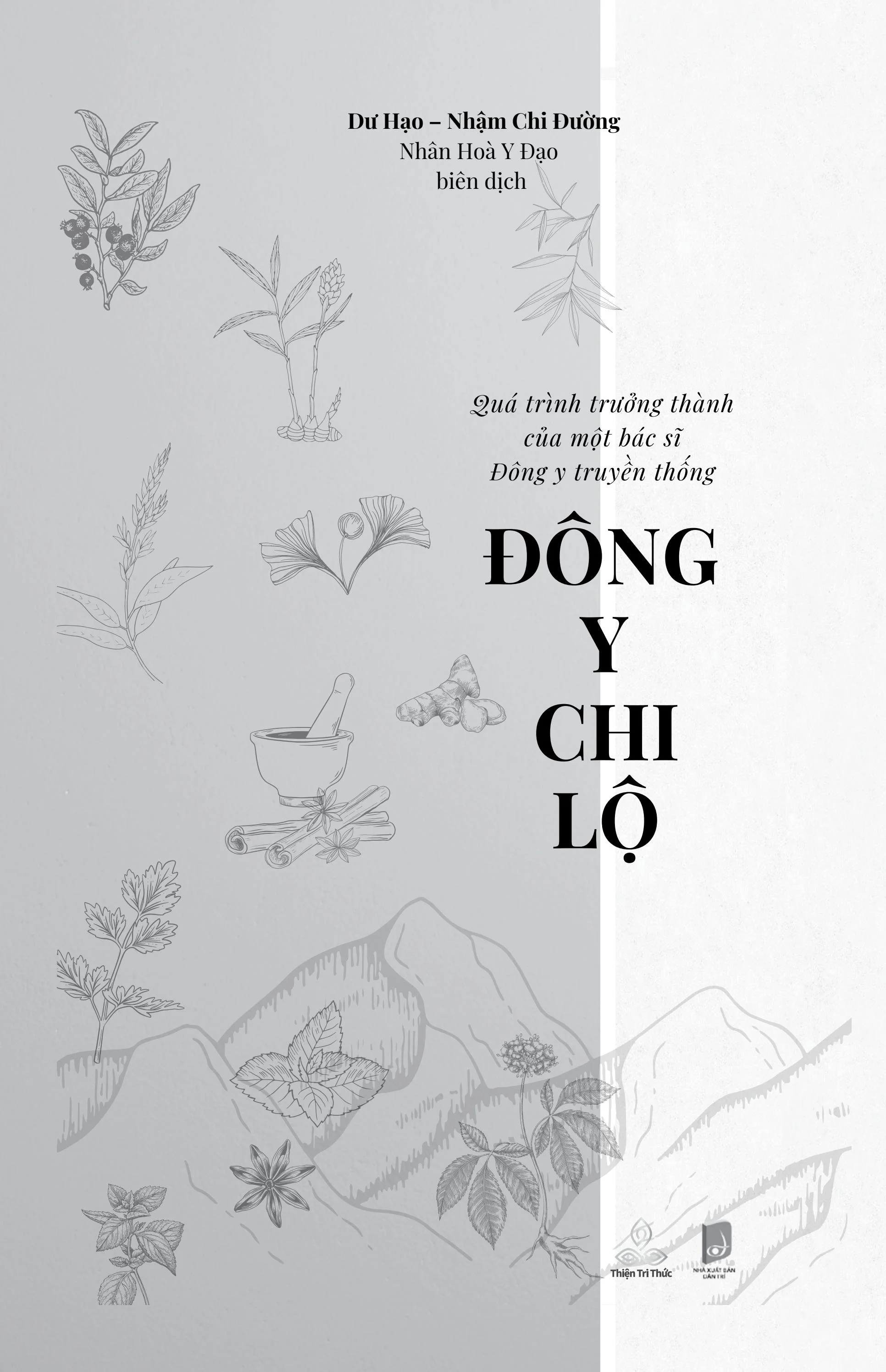 đông y chi lộ - quá trình trưởng thành của một bác sĩ đông y truyền thống - Ảnh 4