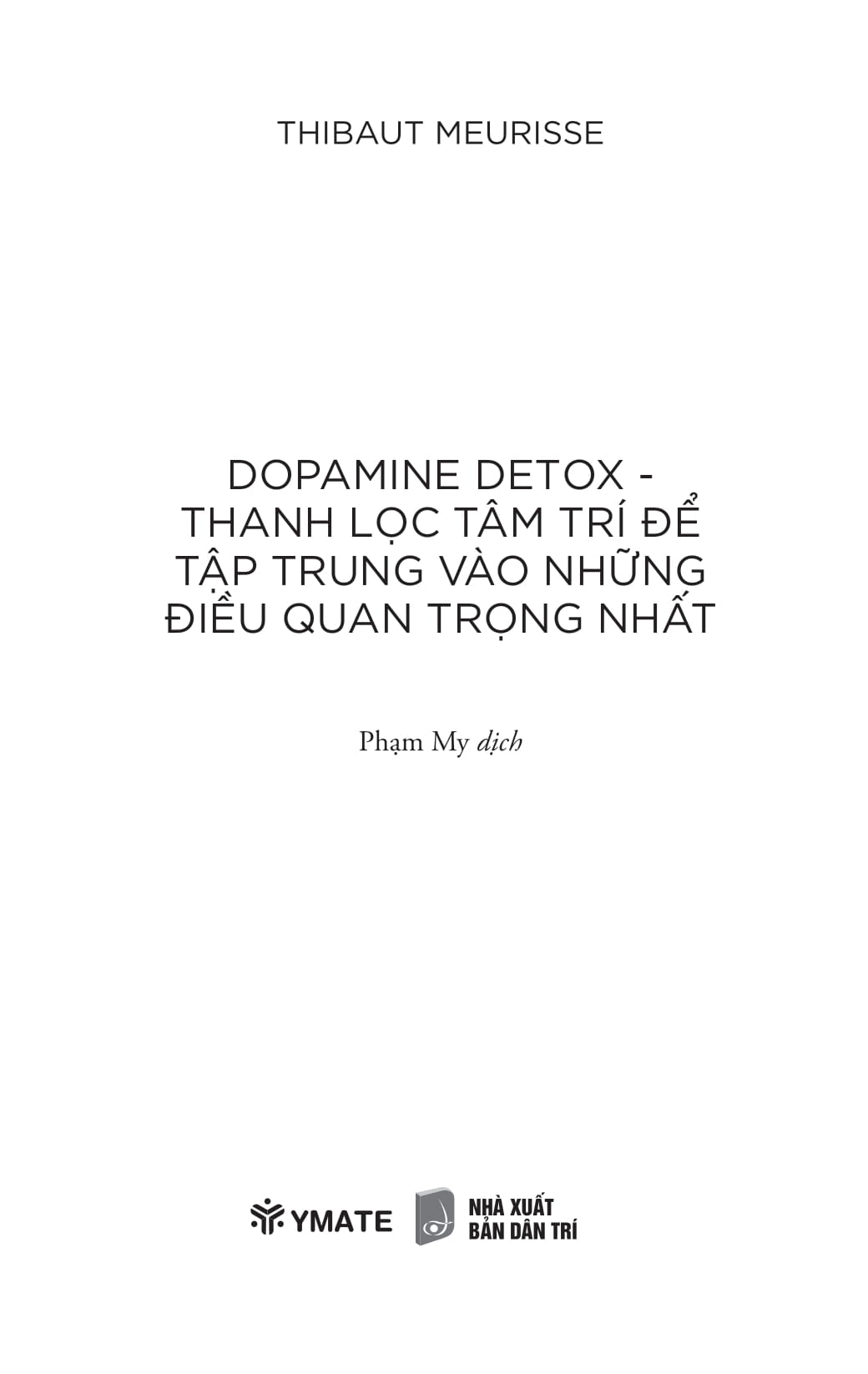 dopamine detox - thanh lọc tâm trí để tập trung vào những điều quan trọng nhất - Ảnh 3