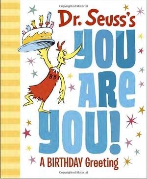dr. seuss's you are you! a birthday greeting (dr. seuss's gift books) - Ảnh 2