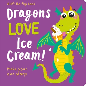 dragons love ice cream! (a lift-the-flap book) - Ảnh 2