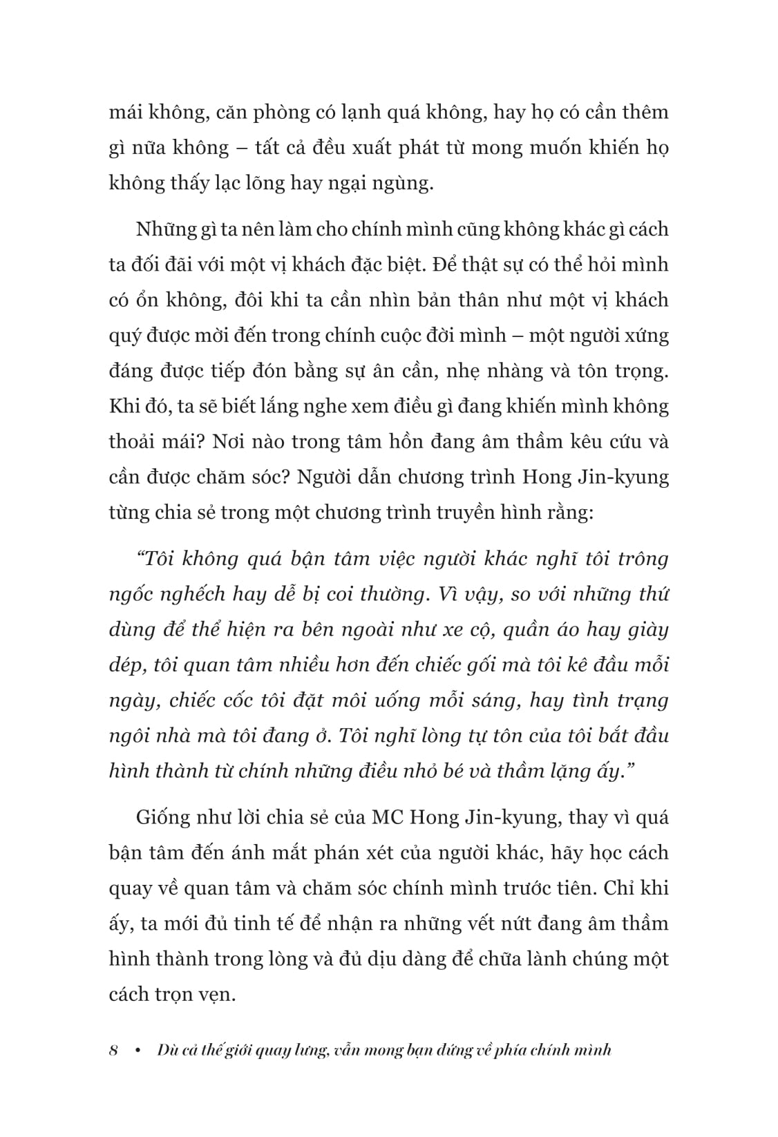 Dù Cả Thế Giới Quay Lưng Vẫn Mong Bạn Đứng Về Phía Chính Mình - Ảnh 11