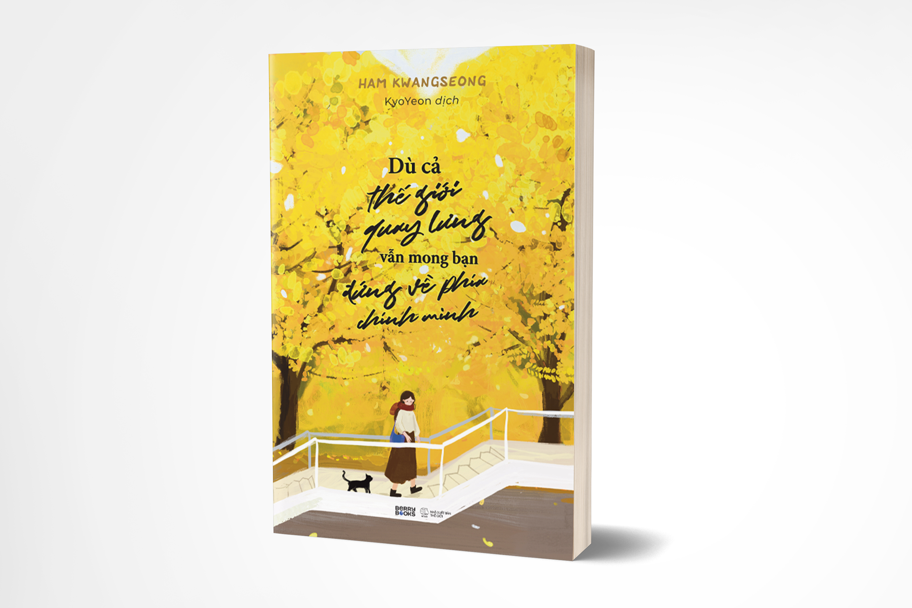 Dù Cả Thế Giới Quay Lưng Vẫn Mong Bạn Đứng Về Phía Chính Mình - Ảnh 3