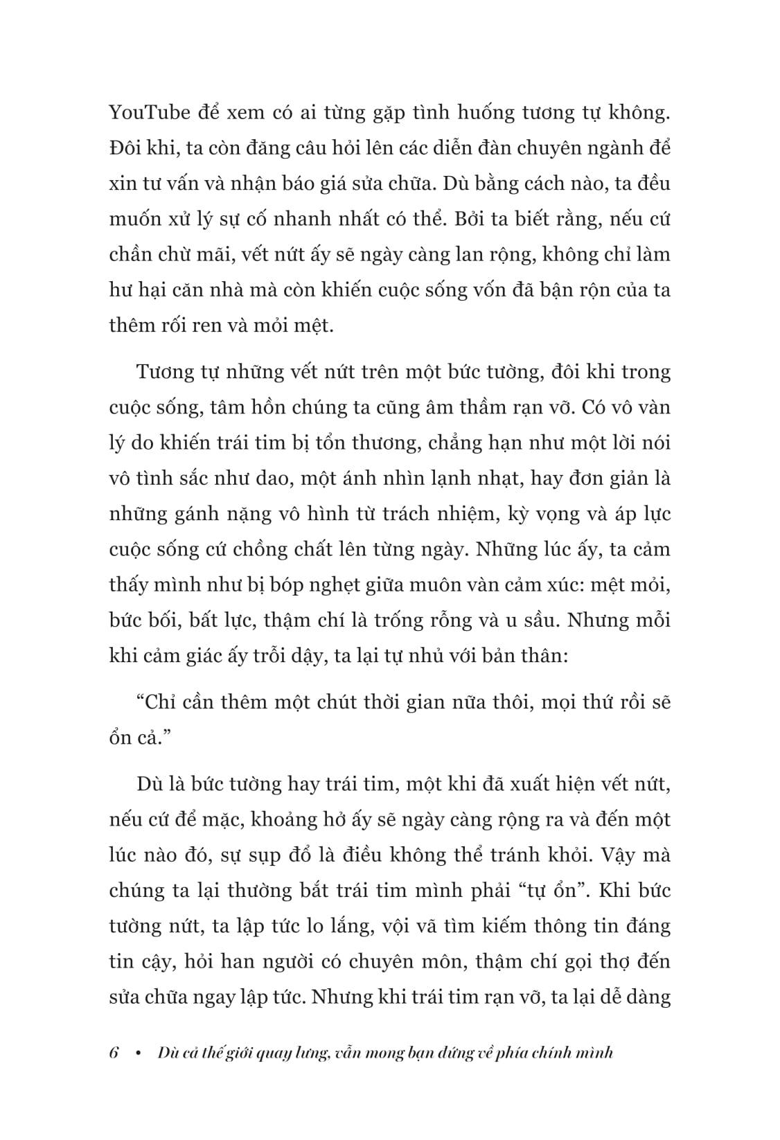 Dù Cả Thế Giới Quay Lưng Vẫn Mong Bạn Đứng Về Phía Chính Mình - Ảnh 9