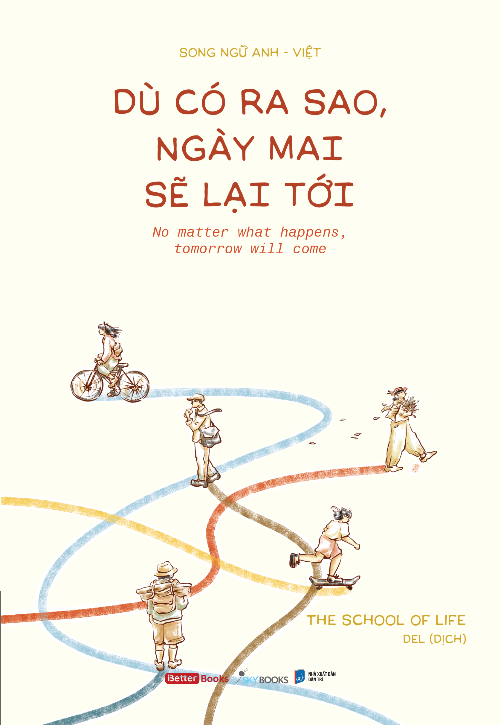 Dù Có Ra Sao, Ngày Mai Sẽ Lại Tới - Ảnh 2