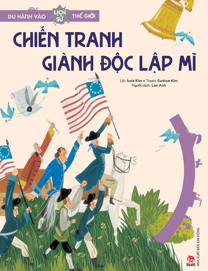 du hành vào lịch sử thế giới - chiến tranh giành độc lập mĩ - Ảnh 2