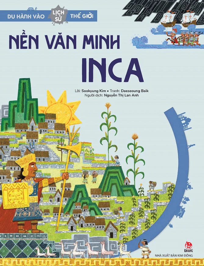du hành vào lịch sử thế giới - nền văn minh inca - Ảnh 2