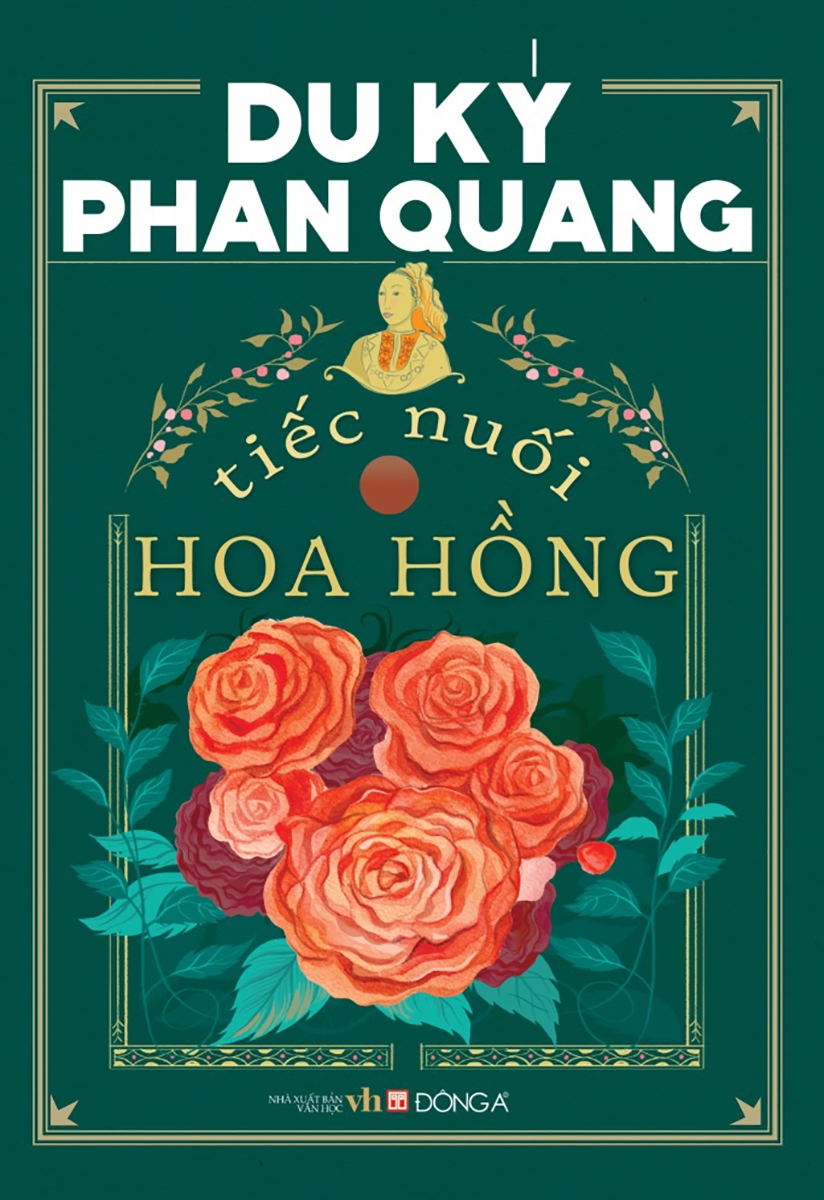 du ký phan quang - tiếc nuối hoa hồng - Ảnh 3