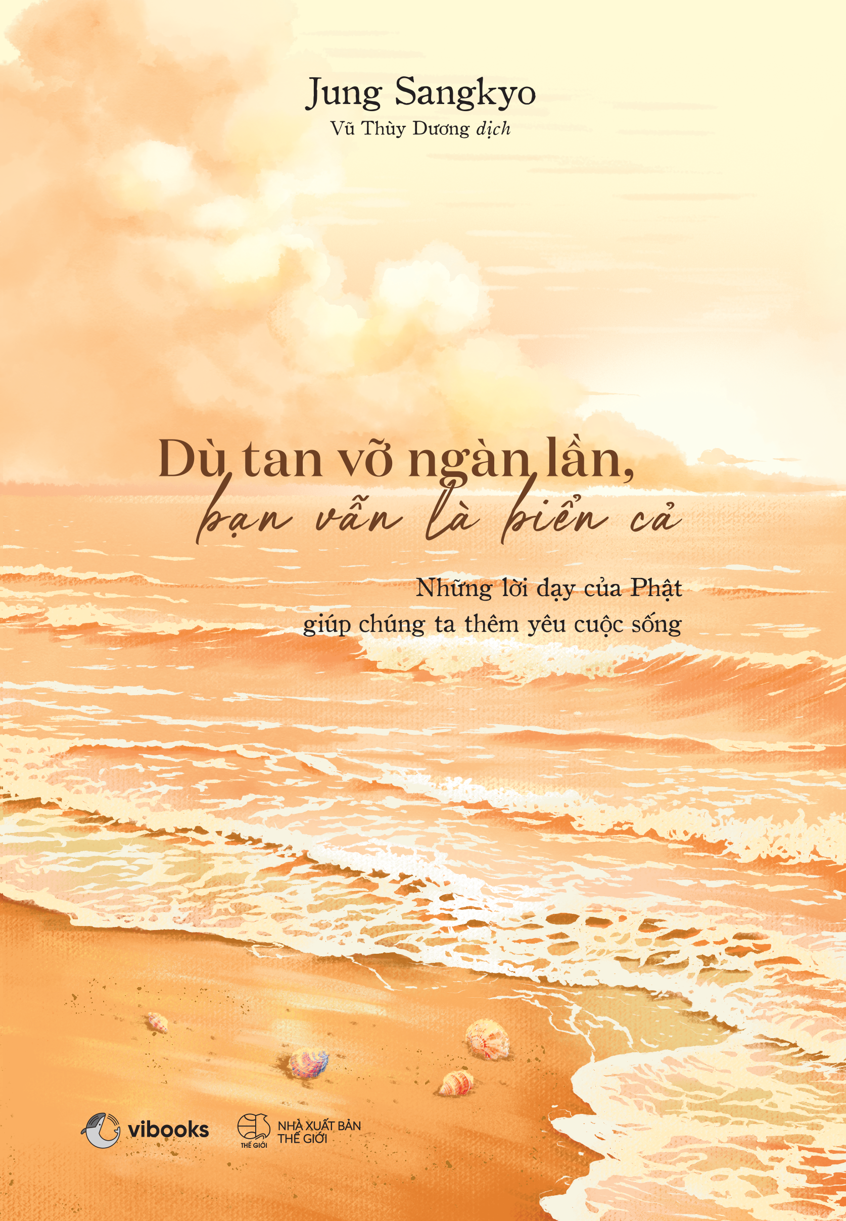 Dù Tan Vỡ Ngàn Lần, Bạn Vẫn Là Biển Cả - Ảnh 2