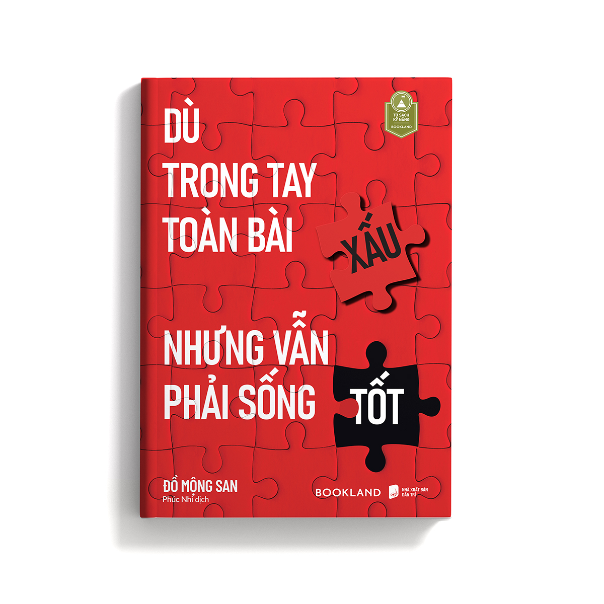 dù trong tay toàn bài xấu nhưng vẫn phải sống tốt - Ảnh 4