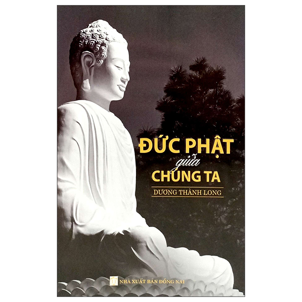 Đức Phật Giữa Chúng Ta