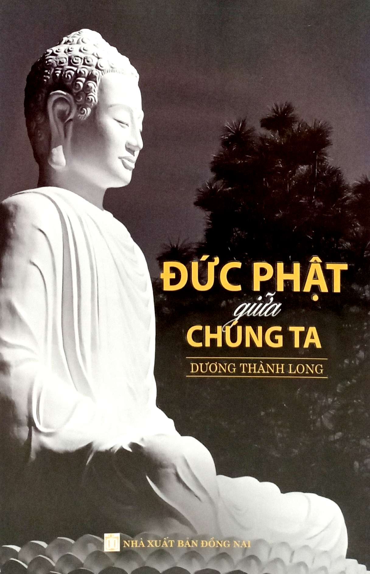 Đức Phật Giữa Chúng Ta - Ảnh 2