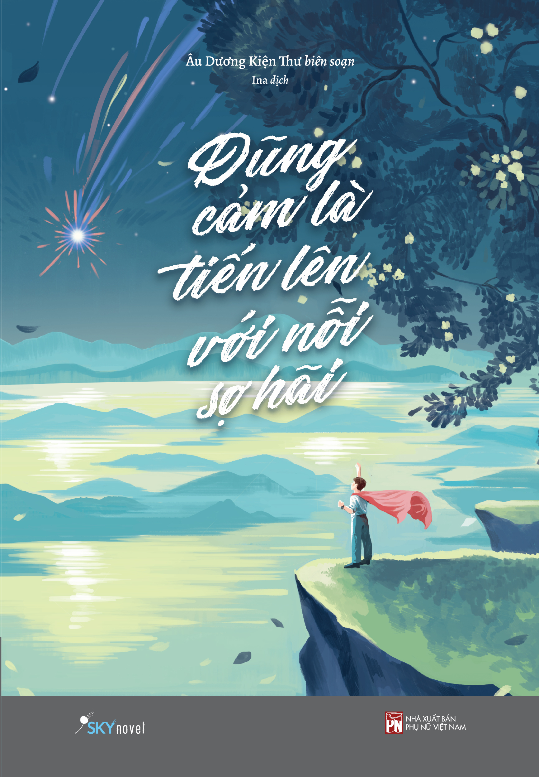 dũng cảm là tiến lên với nỗi sợ hãi - tặng kèm bookmark + postcard - Ảnh 3