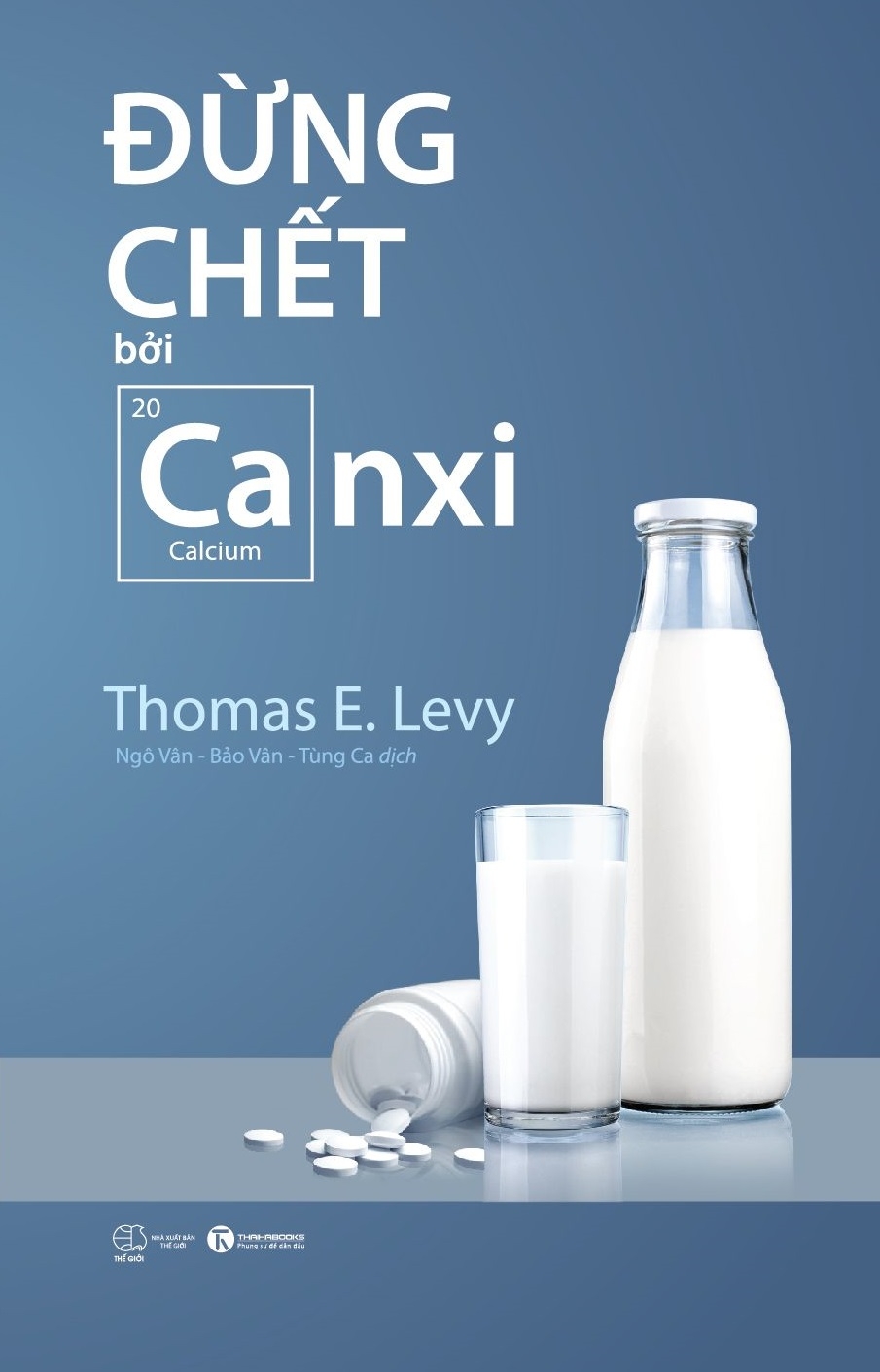đừng chết bởi canxi (tái bản 2023) - Ảnh 2